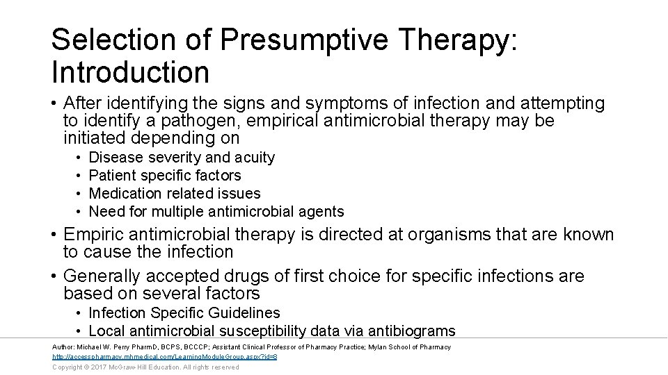 Selection of Presumptive Therapy: Introduction • After identifying the signs and symptoms of infection