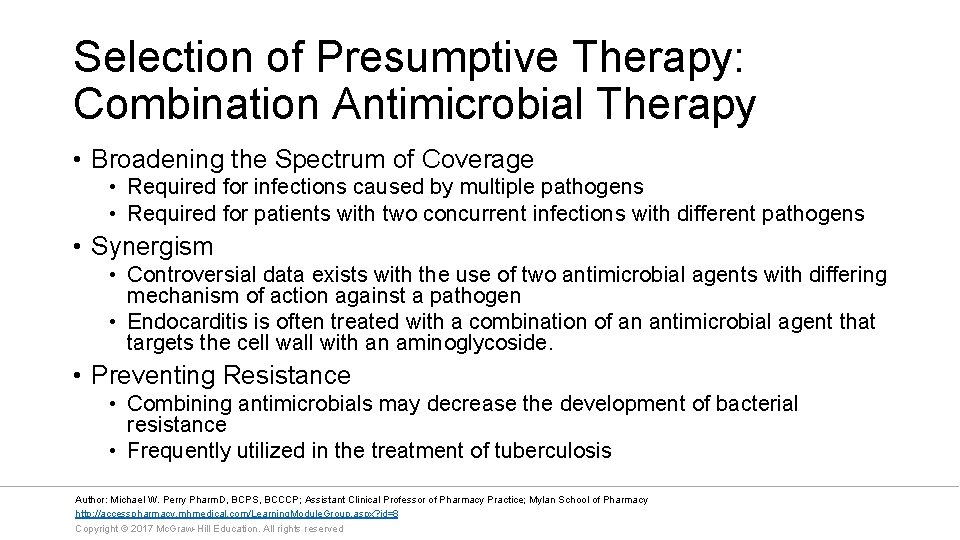 Selection of Presumptive Therapy: Combination Antimicrobial Therapy • Broadening the Spectrum of Coverage •