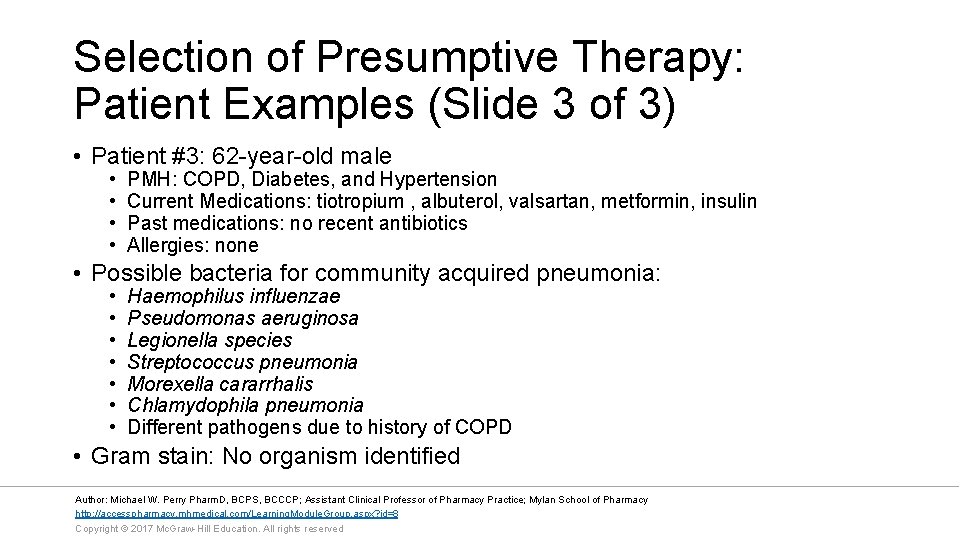 Selection of Presumptive Therapy: Patient Examples (Slide 3 of 3) • Patient #3: 62