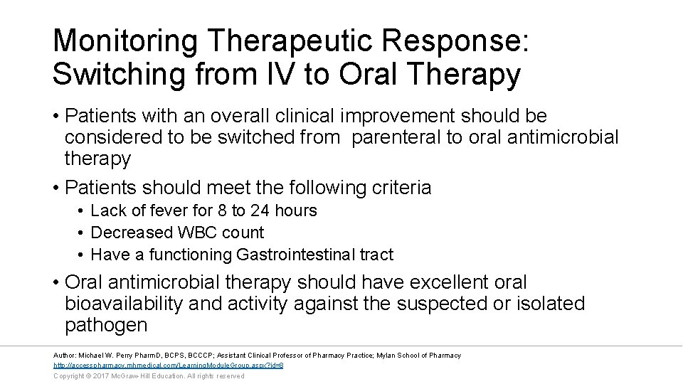 Monitoring Therapeutic Response: Switching from IV to Oral Therapy • Patients with an overall