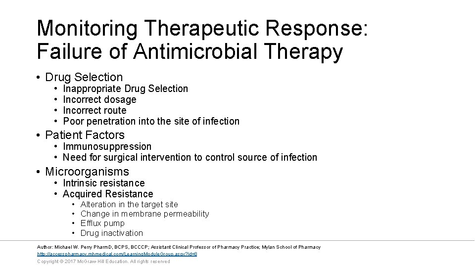 Monitoring Therapeutic Response: Failure of Antimicrobial Therapy • Drug Selection • • Inappropriate Drug