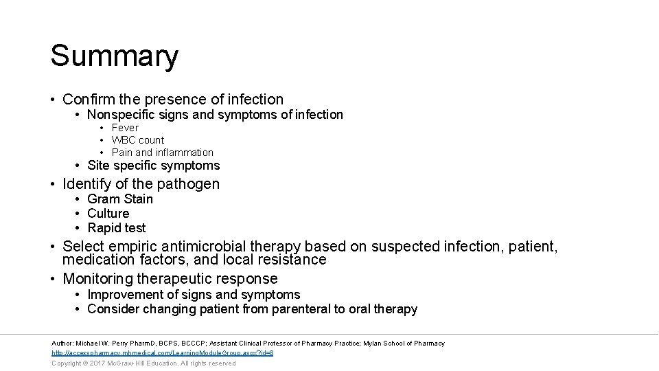 Summary • Confirm the presence of infection • Nonspecific signs and symptoms of infection