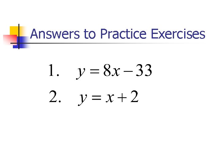 Answers to Practice Exercises 