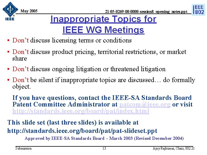 May 2005 21 -05 -0269 -00 -0000 -session 8_opening_notes. ppt Inappropriate Topics for IEEE