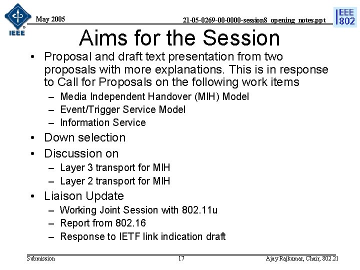 May 2005 21 -05 -0269 -00 -0000 -session 8_opening_notes. ppt Aims for the Session