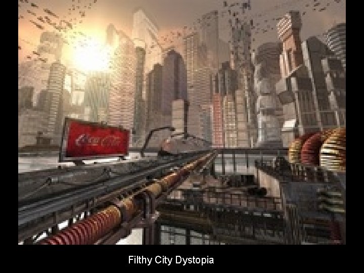 Filthy City Dystopia 