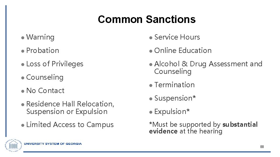 Common Sanctions l Warning l Service l Probation l Online l Loss l Alcohol