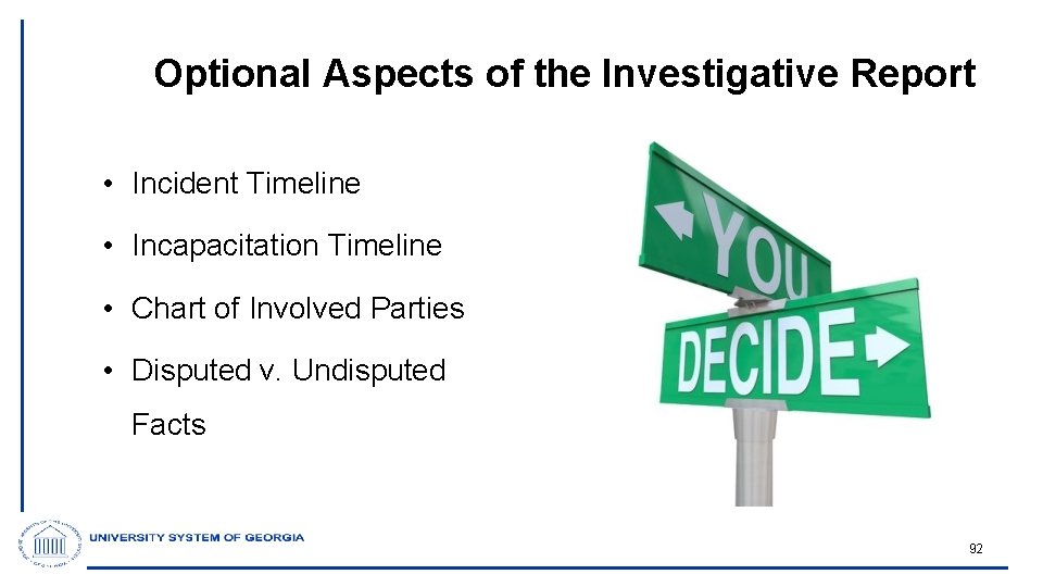 Optional Aspects of the Investigative Report • Incident Timeline • Incapacitation Timeline • Chart