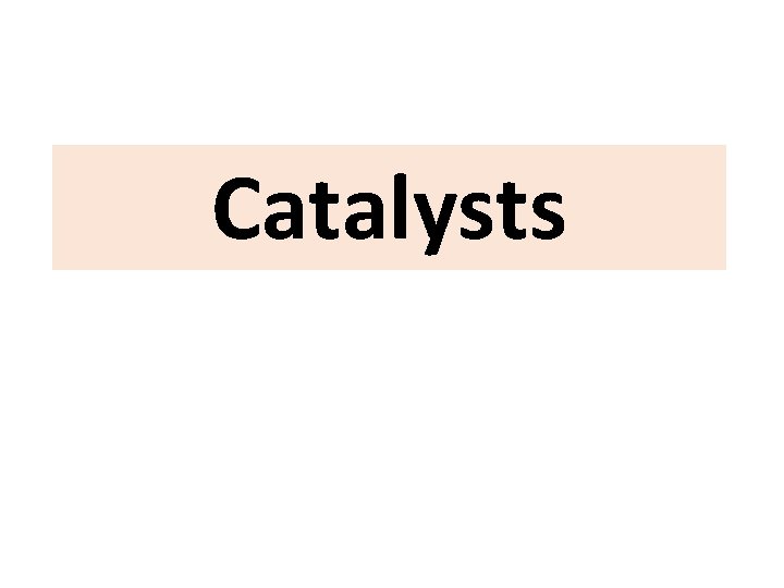 Catalysts 