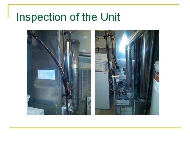 Inspection of the Unit 