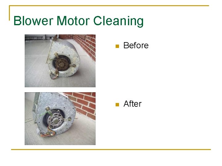 Blower Motor Cleaning n Before n After 