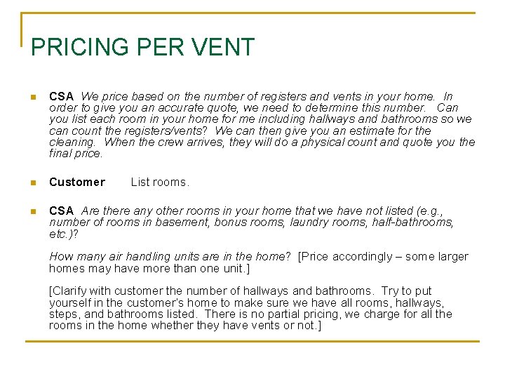 PRICING PER VENT n CSA We price based on the number of registers and