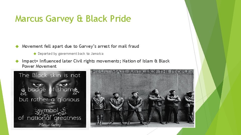 Marcus Garvey & Black Pride Movement fell apart due to Garvey’s arrest for mail