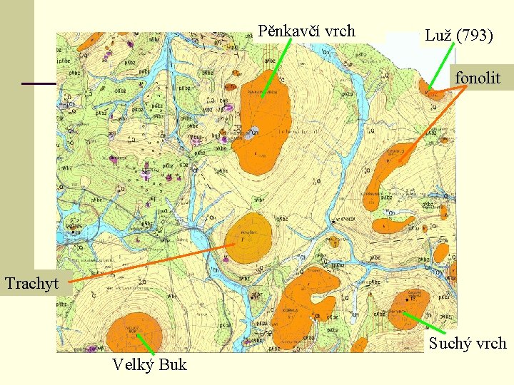 Pěnkavčí vrch Luž (793) fonolit Trachyt Suchý vrch Velký Buk 