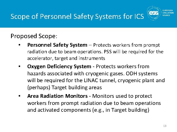 Scope of Personnel Safety Systems for ICS Proposed Scope: • Personnel Safety System –