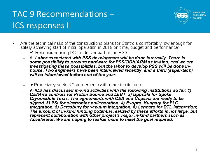 TAC 9 Recommendations – ICS responses II • Are the technical risks of the