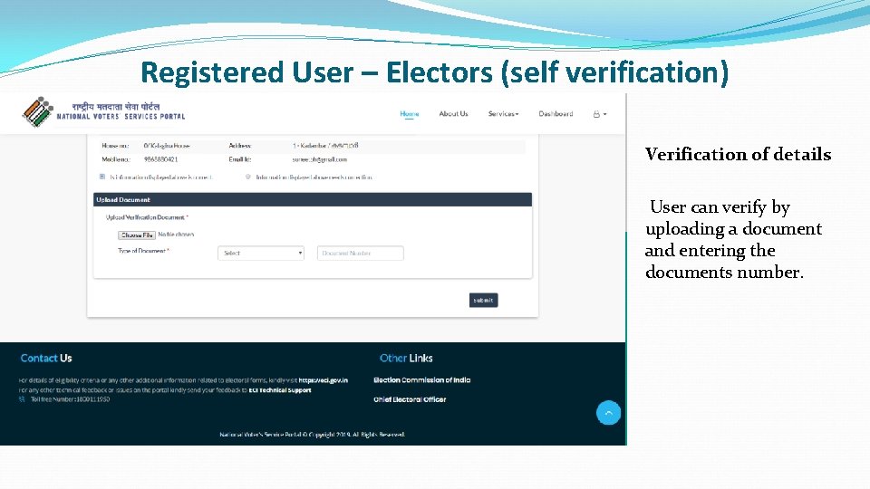 Registered User – Electors (self verification) Verification of details User can verify by uploading