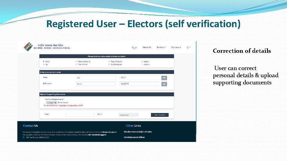 Registered User – Electors (self verification) Correction of details User can correct personal details