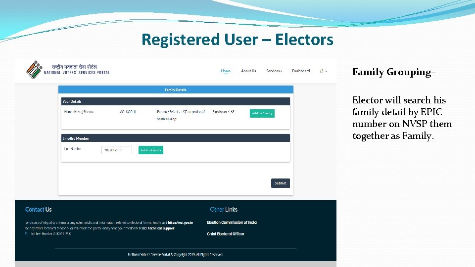 Registered User – Electors Family Grouping– Elector will search his family detail by EPIC