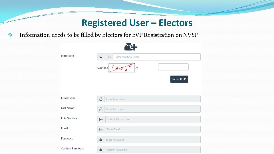 Registered User – Electors v Information needs to be filled by Electors for EVP