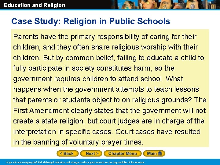 Education and Religion Case Study: Religion in Public Schools Parents have the primary responsibility