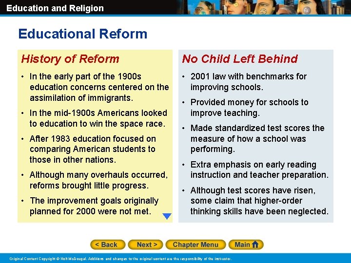 Education and Religion Educational Reform History of Reform No Child Left Behind • In