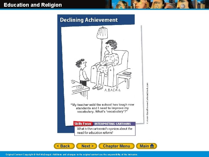 Education and Religion Original Content Copyright © Holt Mc. Dougal. Additions and changes to