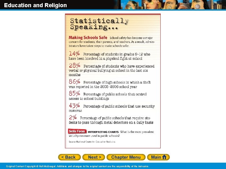 Education and Religion Original Content Copyright © Holt Mc. Dougal. Additions and changes to