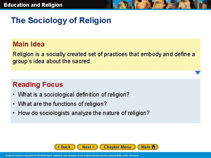 Education and Religion The Sociology of Religion Main Idea Religion is a socially created