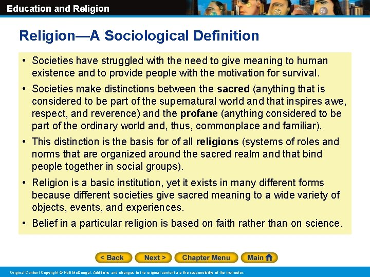 Education and Religion—A Sociological Definition • Societies have struggled with the need to give