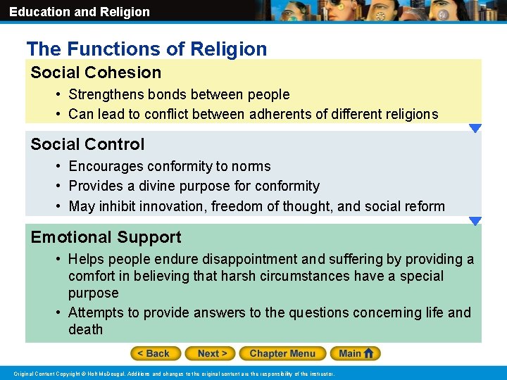 Education and Religion The Functions of Religion Social Cohesion • Strengthens bonds between people