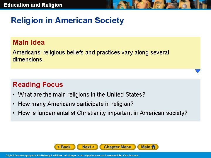 Education and Religion in American Society Main Idea Americans’ religious beliefs and practices vary