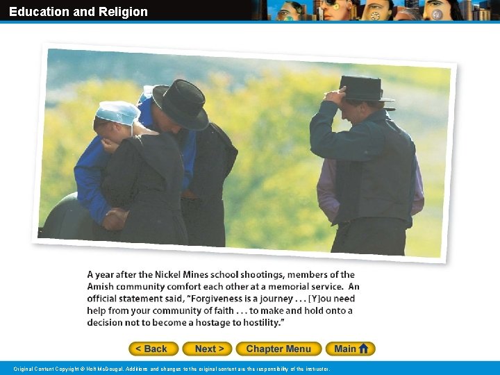 Education and Religion Original Content Copyright © Holt Mc. Dougal. Additions and changes to