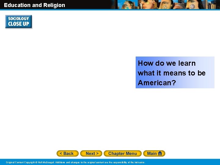 Education and Religion How do we learn what it means to be American? Original