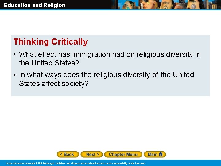 Education and Religion Thinking Critically • What effect has immigration had on religious diversity