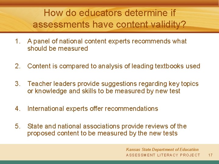 How do educators determine if assessments have content validity? 1. A panel of national