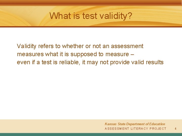 What is test validity? Validity refers to whether or not an assessment measures what