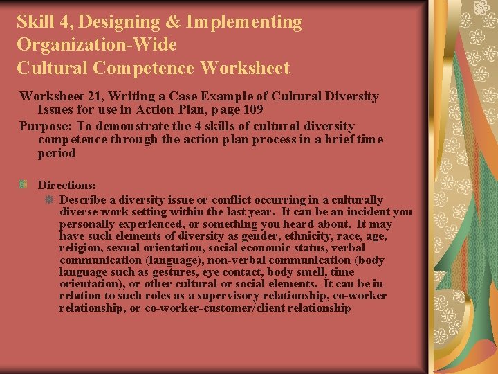 Skill 4, Designing & Implementing Organization-Wide Cultural Competence Worksheet 21, Writing a Case Example
