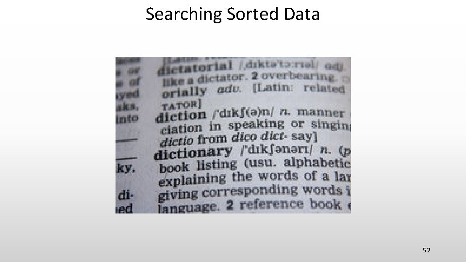 Searching Sorted Data 52 