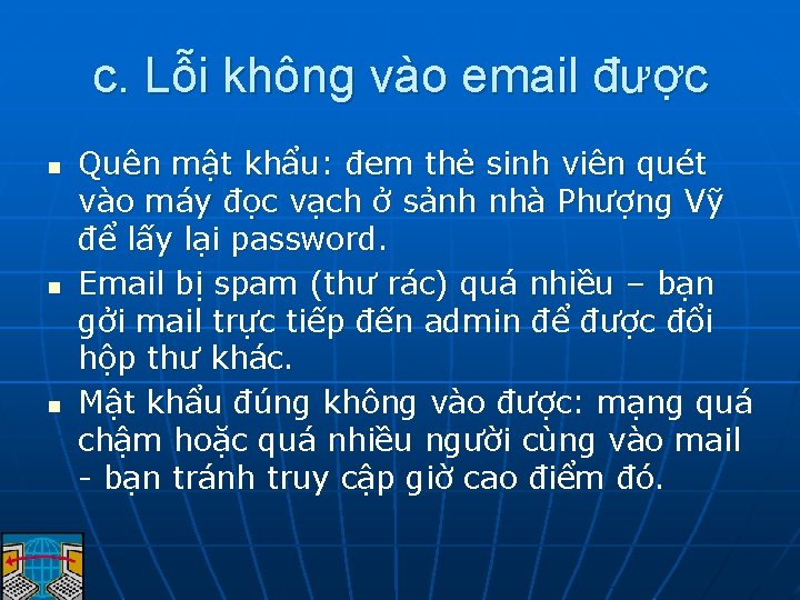 c. Lỗi không vào email được n n n Quên mật khẩu: đem thẻ