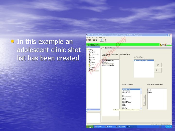  • In this example an adolescent clinic shot list has been created 