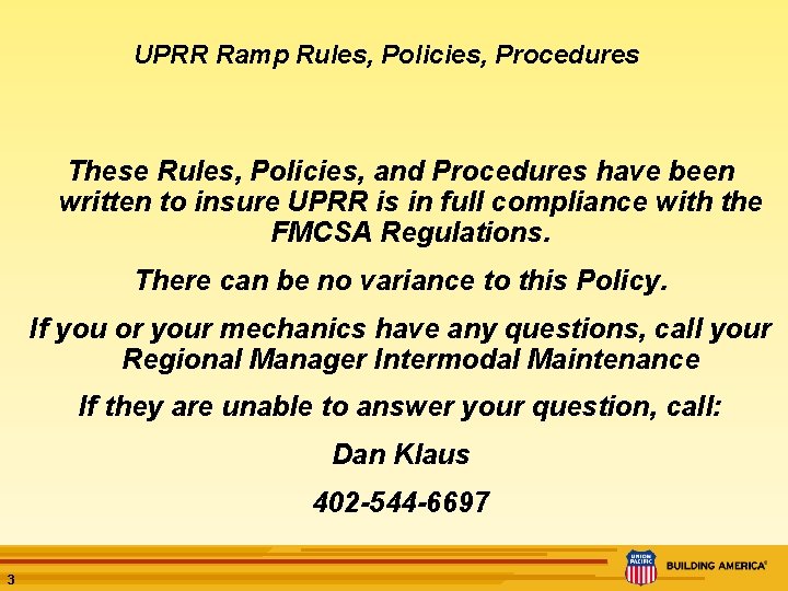 UPRR Ramp Rules, Policies, Procedures These Rules, Policies, and Procedures have been written to