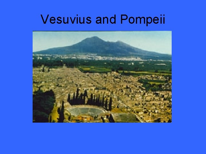 Vesuvius and Pompeii 