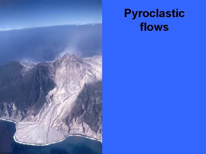 Pyroclastic flows 