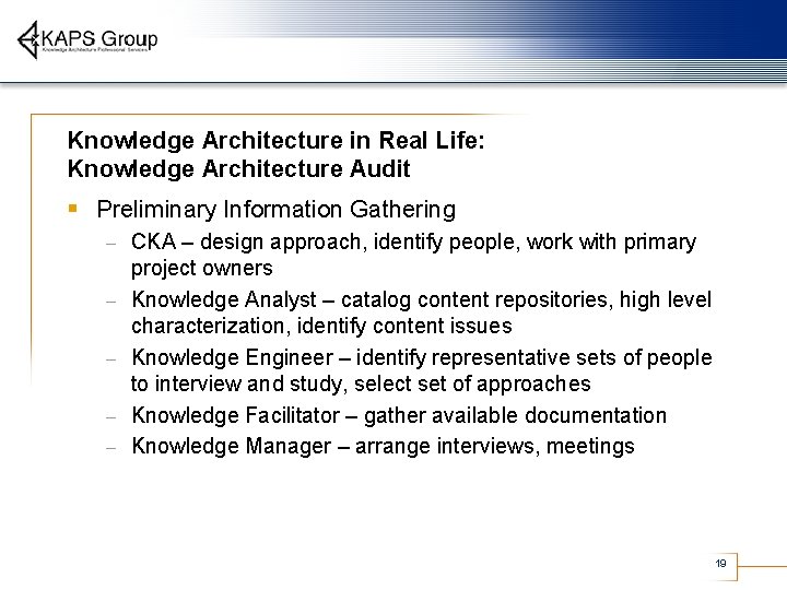 Knowledge Architecture in Real Life: Knowledge Architecture Audit § Preliminary Information Gathering – –