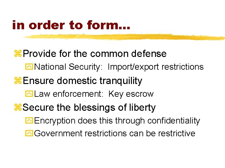 in order to form. . . z. Provide for the common defense y. National