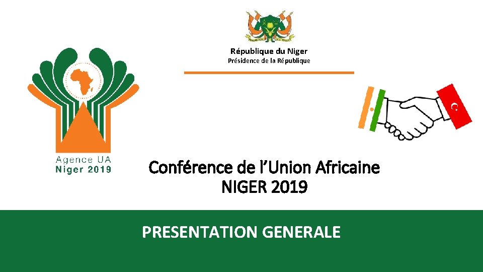 République du Niger Présidence de la République Conférence de l’Union Africaine NIGER 2019 PRESENTATION