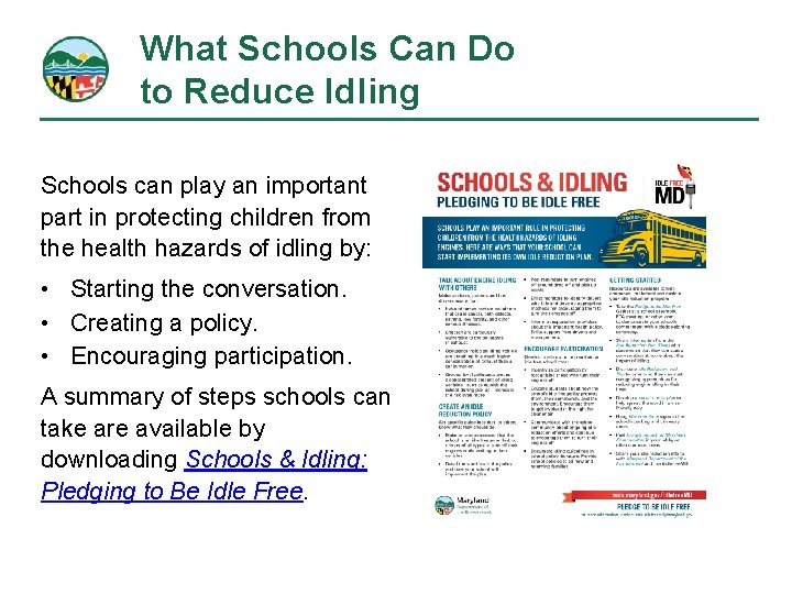 What Schools Can Do to Reduce Idling Schools can play an important part in