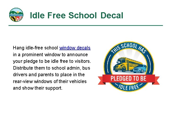 Idle Free School Decal Hang idle-free school window decals in a prominent window to