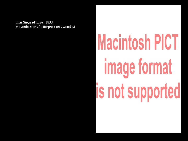 The Siege of Troy. 1833 Advertisement. Letterpress and woodcut 